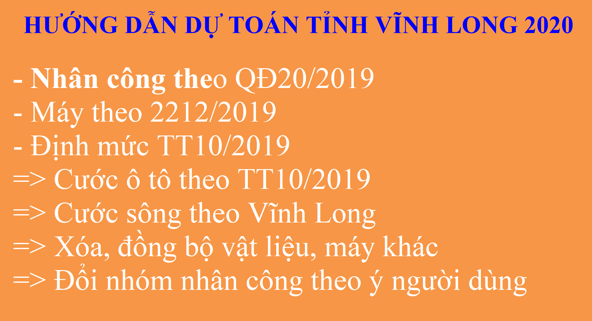 Hướng dẫn dự toán tỉnh Vĩnh Long 2020 nhân công QĐ20/2019 và Máy theo 2212/2019, định mức TT10/2019